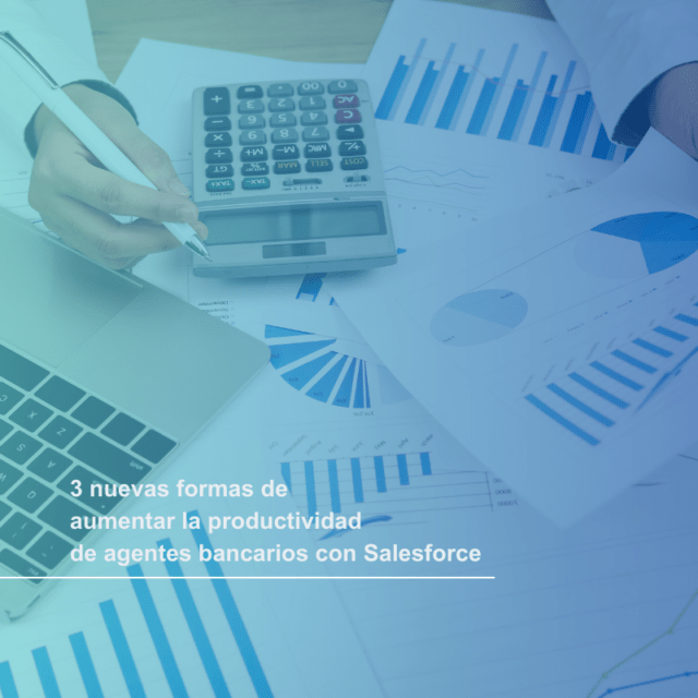 aumento de productividad en bancos con ayuda de un salesforce partner