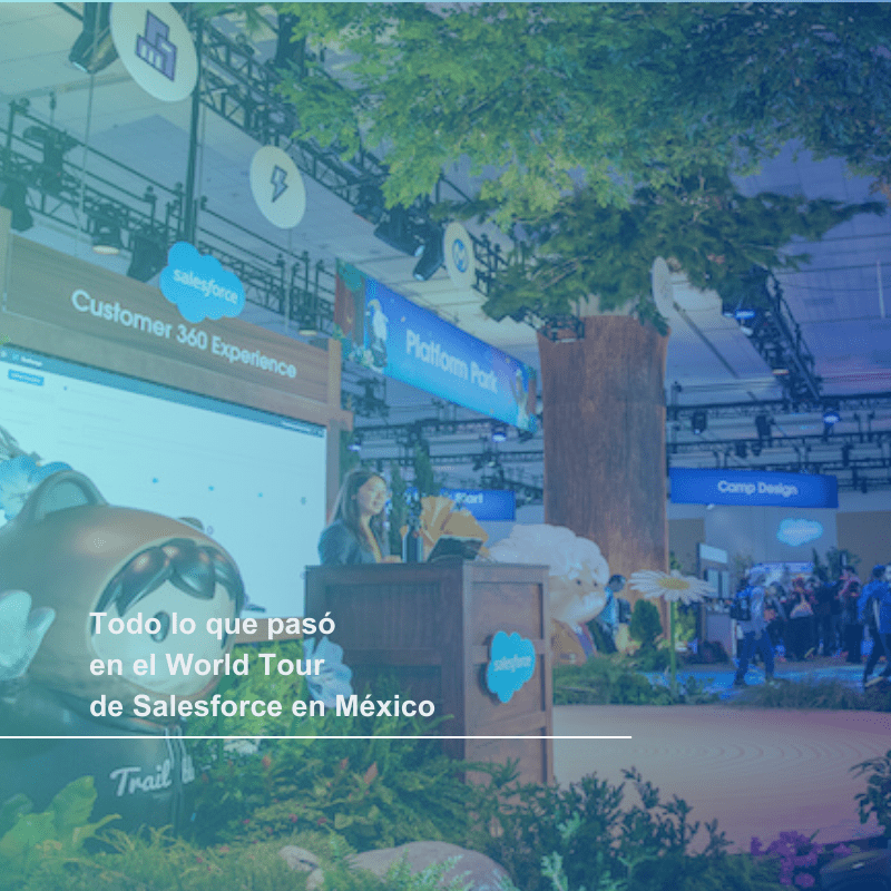 Novedades del World Tour de Salesforce Partners en México
